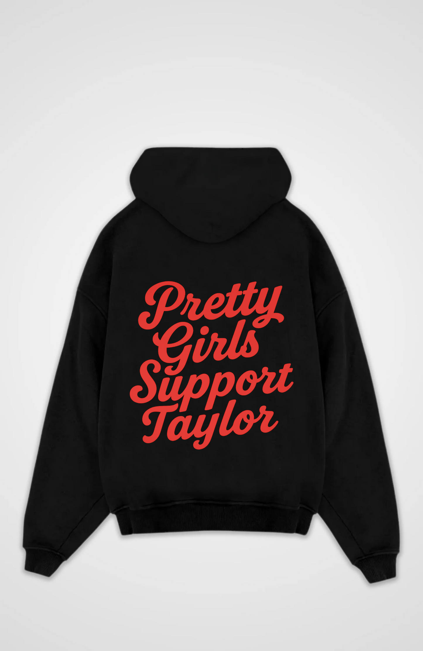 PRETTY GIRLS SUPPORT TAYLOR OVERSIZED HOODIE