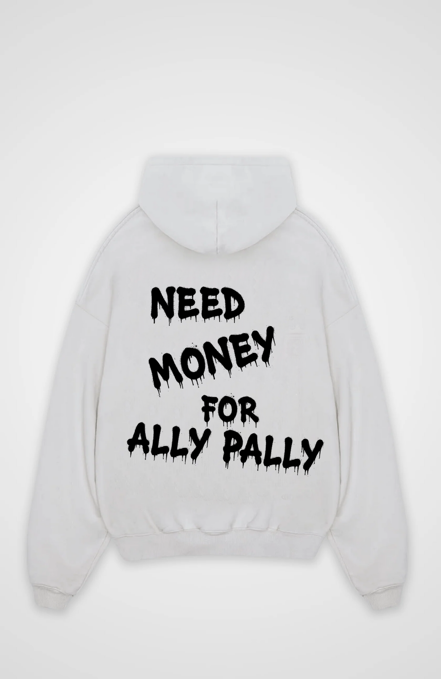 NEED MONEY OVERSIZED HOODIE