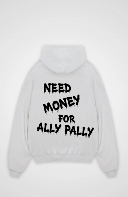NEED MONEY OVERSIZED HOODIE