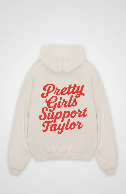 PRETTY GIRLS SUPPORT TAYLOR OVERSIZED HOODIE