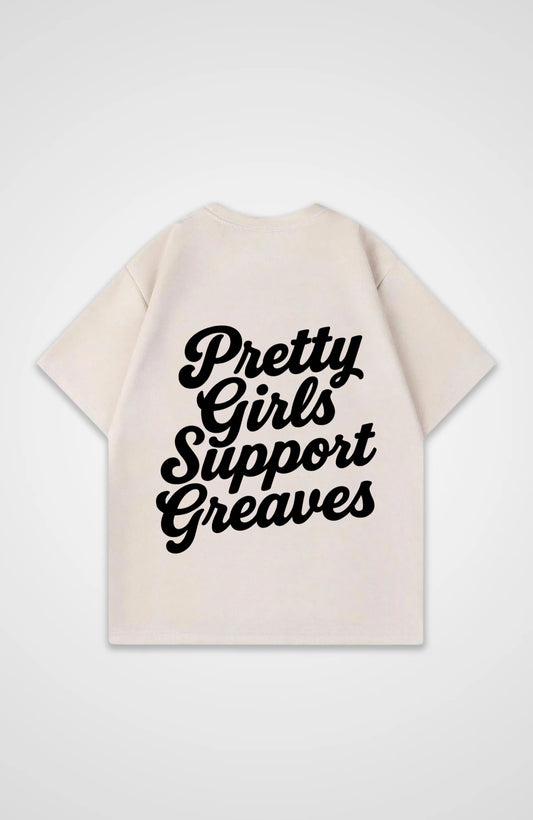 PRETTY GIRLS SUPPORT GREAVES OVERSIZE SHIRT