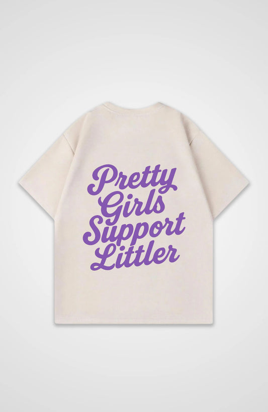 PRETTY GIRLS SUPPORT LITTLER OVERSIZE SHIRT