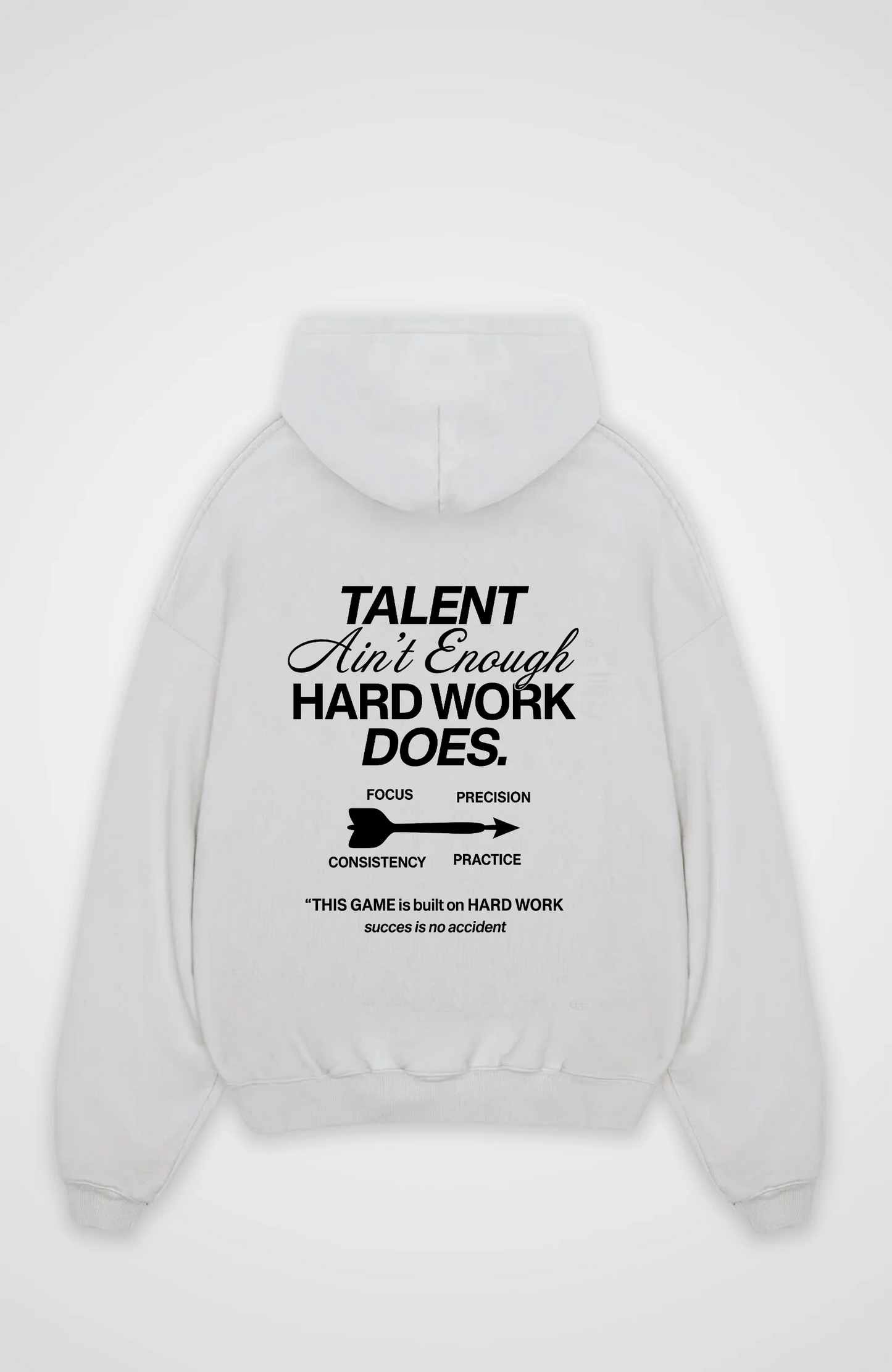 TALENT AINT ENOUGH OVERSIZED HOODIE
